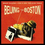 Brain Failure, Beijing To Boston (LP)