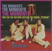 The Moments, Not On The Outside, But On The Inside, Strong! (CD)