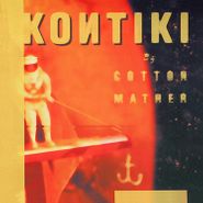 Cotton Mather, Kontiki (LP)