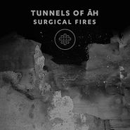 Tunnels Of Āh, Surgical Fires (CD)