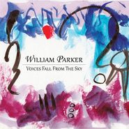 William Parker, Voices Fall From The Sky (CD)