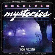 Gary Malkin, Unsolved Mysteries: Ghosts Hauntings The Unexplained [OST] (LP)