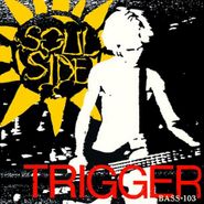 Soulside, Trigger / Bass-103 (LP)