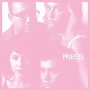 Priests, Nothing Feels Natural (CD)