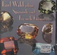 Earl Wild, Earl Wild Plays Spanish And French Gems (CD)