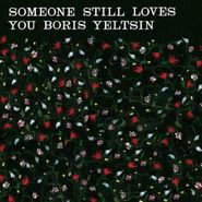 Someone Still Loves You Boris Yeltsin, Broom (Cassette)