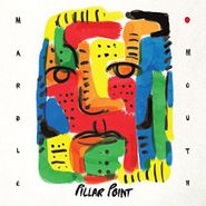 Pillar Point, Marble Mouth (LP)