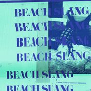 Beach Slang, A Loud Bash Of Teenage Feelings [Blue Vinyl] (LP)