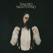 Tancred, Nightstand (LP)