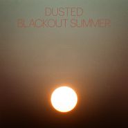 Dusted, Blackout Summer (CD)