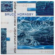 Bruce Hornsby, Non-Secure Connection [Indie Exclusive Blue Vinyl] (LP)