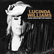 Lucinda Williams, Good Souls Better Angels (LP)