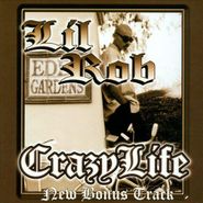 Lil' Rob, Crazy Life (CD)
