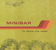 Minibar, Fly Below The Radar (CD)