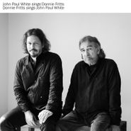 John Paul White, John Paul White Sings Donnie Fritts / Donnie Fritts Sings John Paul White [Record Store Day] (7")