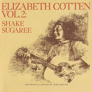 Elizabeth Cotten, Elizabeth Cotten Vol. 2: Shake Sugaree (LP)