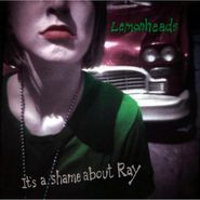 The Lemonheads, It's A Shame About Ray [180 Gram Green Vinyl] (LP)