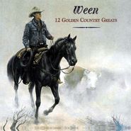 Ween, 12 Golden Country Greats [Colored Vinyl] (LP)