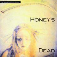 The Jesus And Mary Chain, Honey's Dead (LP)