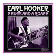 Earl Hooker, 2 Bugs And A Roach (LP)