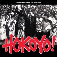 Thomas Mapfumo & the Acid Band, Hokoyo! (CD)