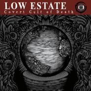 Low Estate, Covert Cult Of Death (CD)