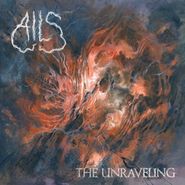 Ails, The Unraveling (LP)