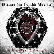 Mirrors For Psychic Warfare, I See What I Became (LP)