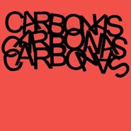 Carbonas, Your Moral Superiors: Singles & Rarities (LP)