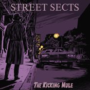 Street Sects, The Kicking Mule (CD)