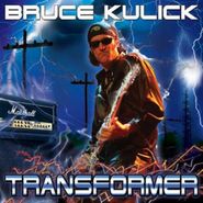 Bruce Kulick, Transformer (CD)