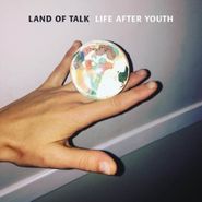 Land Of Talk, Life After Youth (LP)