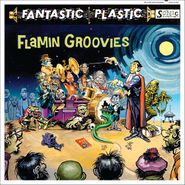 The Flamin' Groovies, Fantastic Plastic (CD)