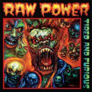 Raw Power, Tired And Furious [Record Store Day] (LP)