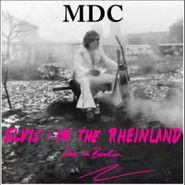 MDC, Elvis In The Rheinland - Live In Berlin [Record Store Day] (LP)
