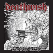 Deathwish, Out For Blood [Record Store Day] (LP)