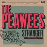 The Peawees, Stranger / Reach The Rock (7")