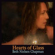Beth Nielsen Chapman, Hearts Of Glass (CD)