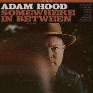 Adam Hood, Somewhere In Between (CD)