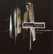 Modern English, 1980-84-life In The Gladhouse (CD)