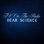 TV On The Radio, Dear Science [UK Import] (LP)