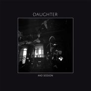 Daughter, 4AD Session EP (12")