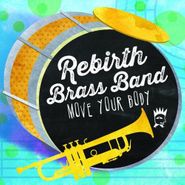 Rebirth Brass Band, Move Your Body (LP)