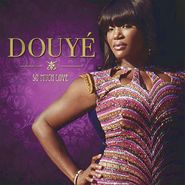 Douyé, So Much Love (CD)