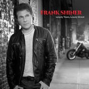 Frank Shiner, Lonely Town, Lonely Street (LP)