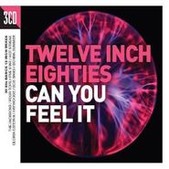 Various Artists, Twelve Inch Eighties: Can You Feel It [Import] (CD)