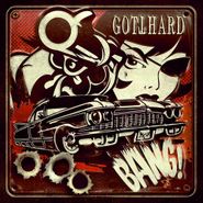 Gotthard, Bang (CD)