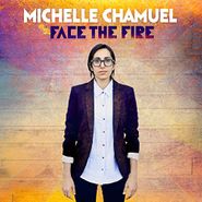 Michelle Chamuel, Face The Fire (CD)