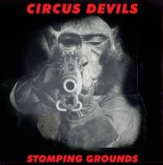 Circus Devils, Stomping Grounds (CD)