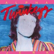 Twinkeyz, Alpha Jerk (LP)